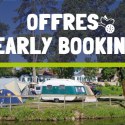 offre Early Booking camping